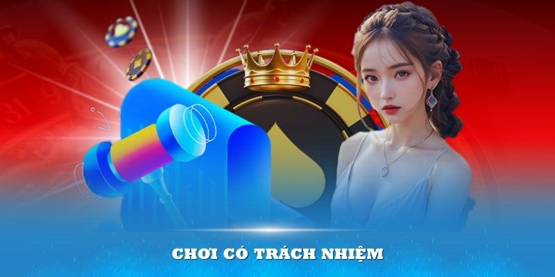 Chơi Có Trách Nhiệm - Bảo Vệ Không Gian Cá Cược An Toàn