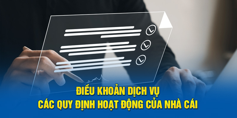 Điều Khoản Dịch Vụ - Quy Định Nghiêm Ngặt Tại Nhà Cái Ok365