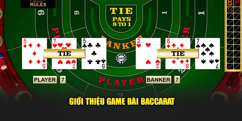 Giới thiệu game bài Baccarat
